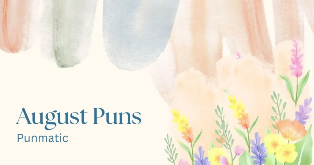 August Puns
