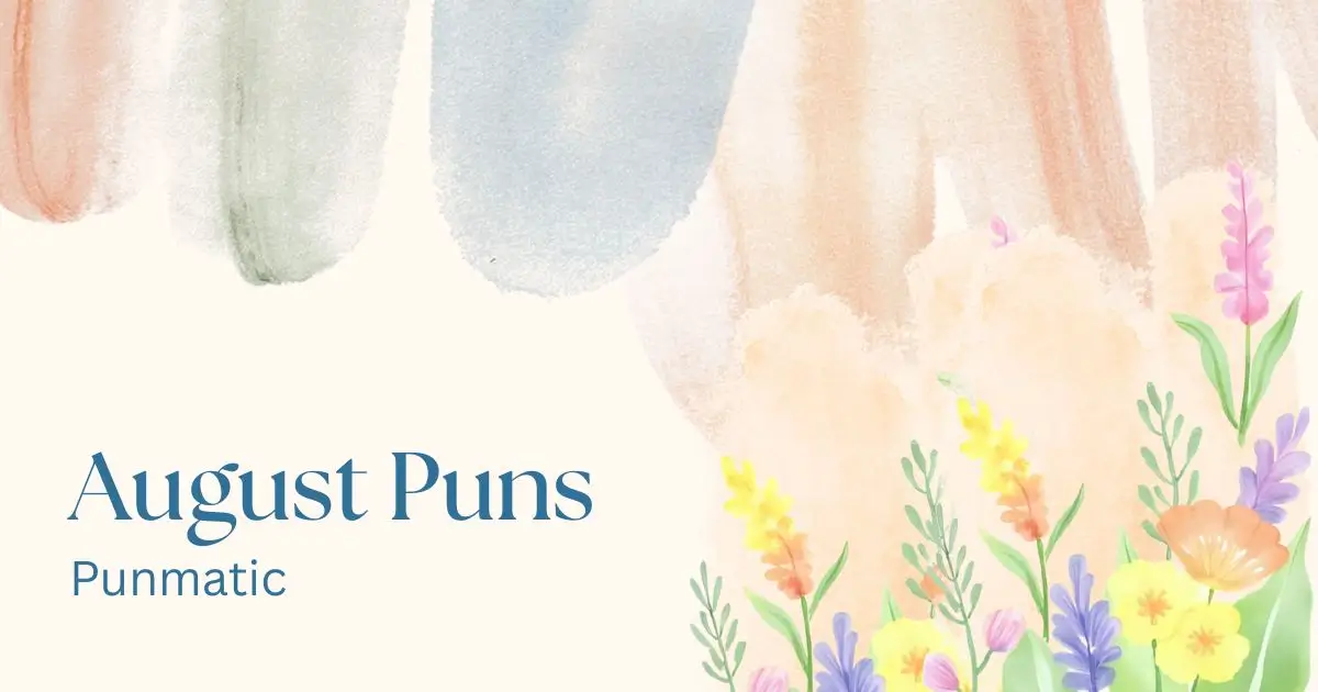 August Puns