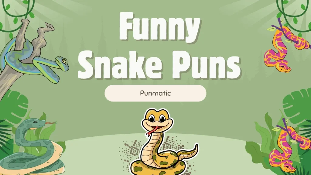 Funny Snake Puns