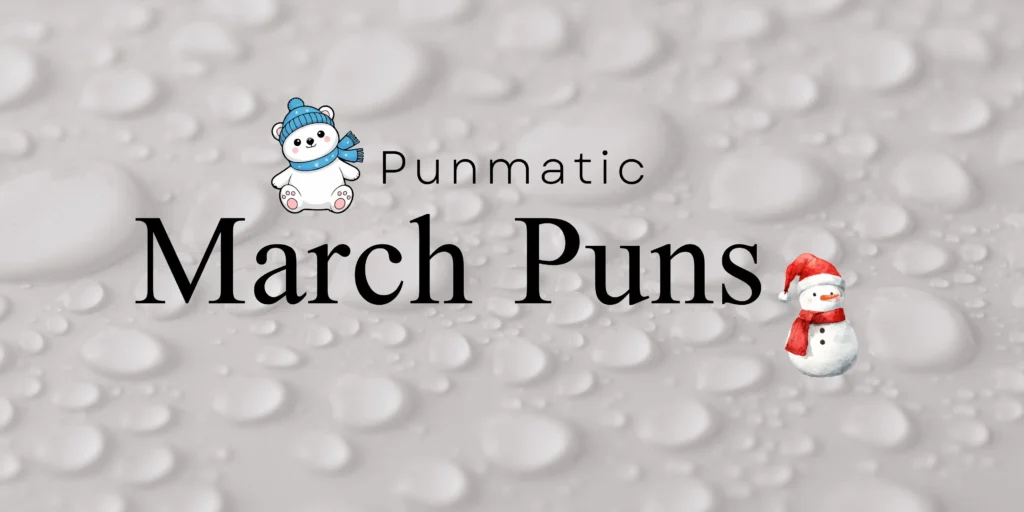 March Puns