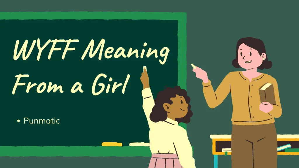 WYFF Meaning From a Girl
