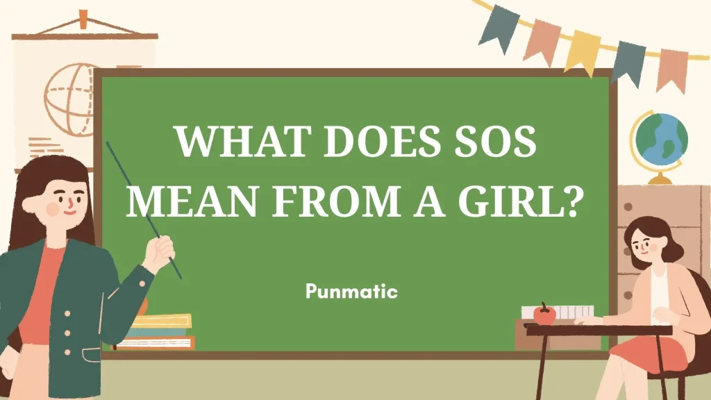 What Does SOS Mean From a Girl?