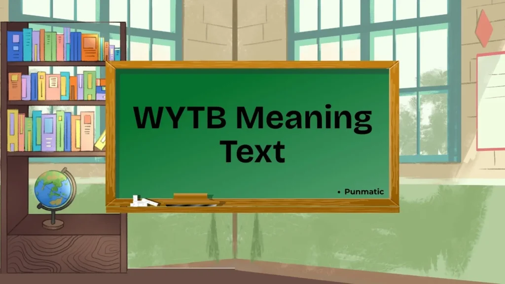 wytb meaning text