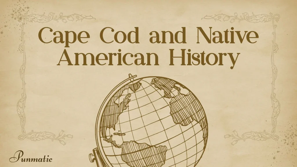 Cape Cod and Native American History