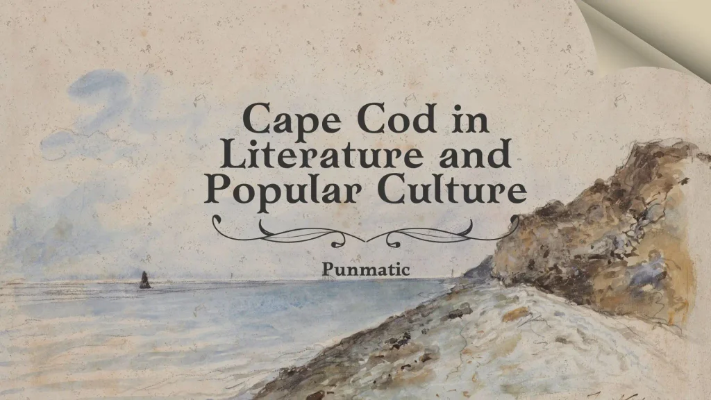 Cape Cod in Literature and Popular Culture