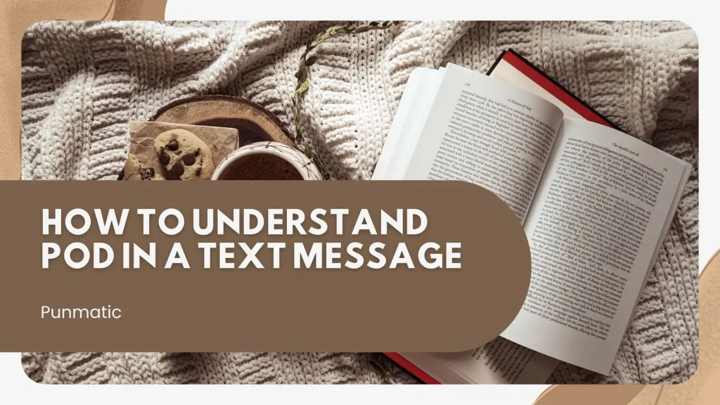 How to Understand POD in a Text Message