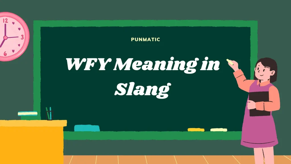 WFY Meaning in Slang