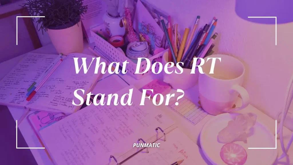 What Does RT Mean in Text?