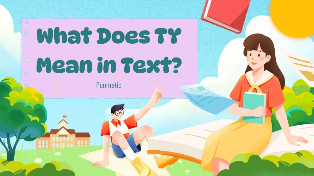 What Does TY Mean in Text?