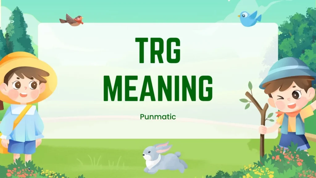 trg meaning